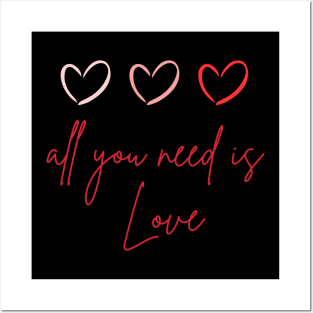 all you need is love Posters and Art